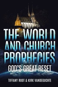 World And Church Prophecies