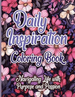 Sureshot Books Publishing LLC - Daily Inspiration Coloring Book, Häftad. Tillgänglighet: Lägg i varukorg