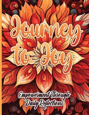 Sureshot Books Publishing LLC - Journey to Joy, Häftad. Tillgänglighet: Lägg i varukorg