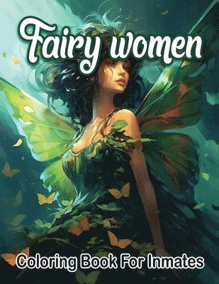 Sureshot Books Publishing LLC - Fairy woman coloring book for inmates, Häftad. Tillgänglighet: Lägg i varukorg