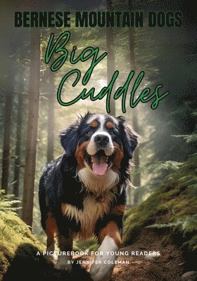 Jennifer Coleman - Bernese Mountain Dogs Big Cuddles, Häftad. Tillgänglighet: Lägg i varukorg