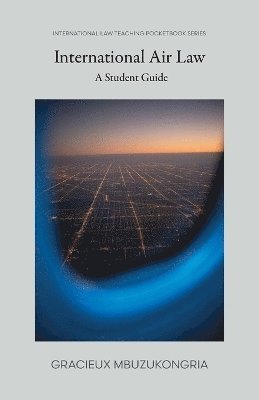 Gracieux Mbuzukongira - Introduction to International Air Law, Häftad