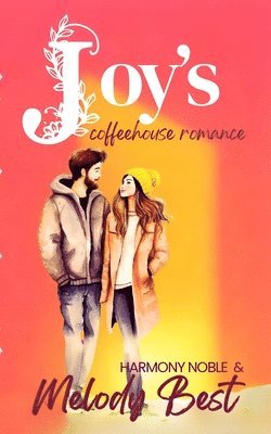 Melody Best, Harmony Noble - Joy's Coffeehouse Romance, Häftad. Tillgänglighet: Lägg i varukorg