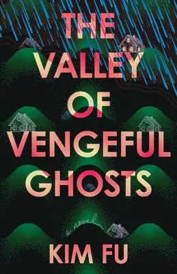 Kim Fu - The Valley of Vengeful Ghosts, Häftad. Tillgänglighet: Lägg i varukorg