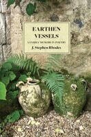 J Stephen Rhodes - Earthen Vessels, Häftad