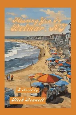 Mick Bennett - Missing You in Belmar, NJ, Häftad. Tillgänglighet: Lägg i varukorg