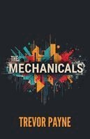 Trevor Payne - Mechanicals, Häftad