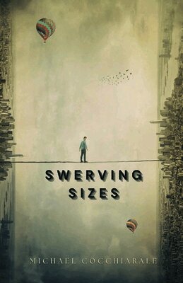 Michael Cocchiarale - Swerving Sizes, Häftad