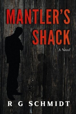 R G Schmidt - Mantler's Shack, Häftad. Tillgänglighet: Lägg i varukorg