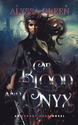 Alyssa Green - Of Blood and Onyx, Häftad. Tillgänglighet: Lägg i varukorg