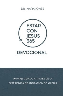 Mark Jones - Estar con Jesús 365 Devocional, Häftad