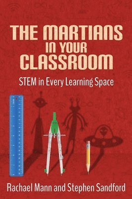 Stephen Sandford, Rachael Mann - Martians in Your Classroom, Häftad