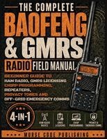 Morse Code Publishing - Complete Baofeng & GMRS Radio Field Manual, Häftad. Tillgänglighet: Lägg i varukorg