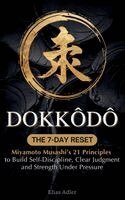Elias Adler - Dokkōdō - The 7-Day Reset, Inbunden. Tillgänglighet: Lägg i varukorg