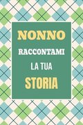 Nonno, raccontami la tua storia