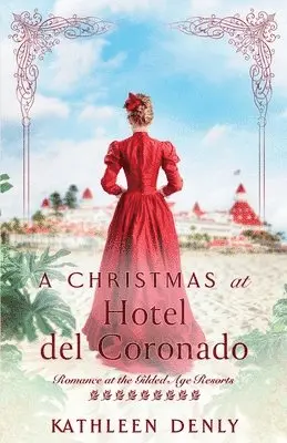 Kathleen Denly - Christmas at Hotel del Coronado, Häftad. Tillgänglighet: Lägg i varukorg