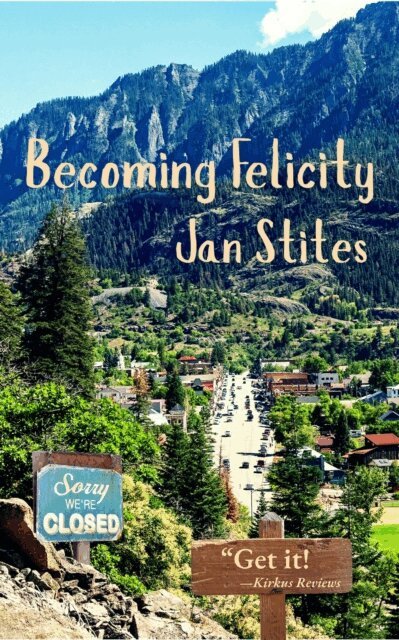 Jan Stites - Becoming Felicity, E-bok