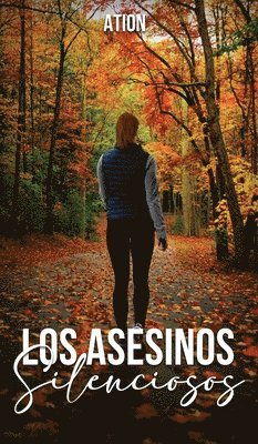 Ation - asesinos silenciosos, Inbunden