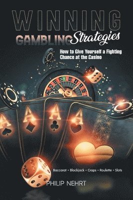 Philip Nehrt - Winning Gambling Strategies, Häftad