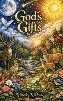Becky K Drake - God's Gifts, Inbunden