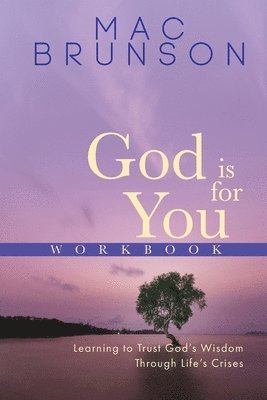 Mac Brunson - God Is For You Workbook, Häftad