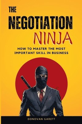 Donovan Garett - Negotiation Ninja, Häftad. Tillgänglighet: Lägg i varukorg