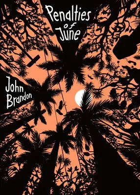 John Brandon - Penalties of June, Inbunden. Tillgänglighet: Lägg i varukorg