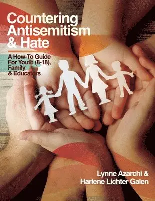 Lynne Azarchi, Harlene Lichter Galen - Countering Antisemitism & Hate, Häftad. Tillgänglighet: Lägg i varukorg