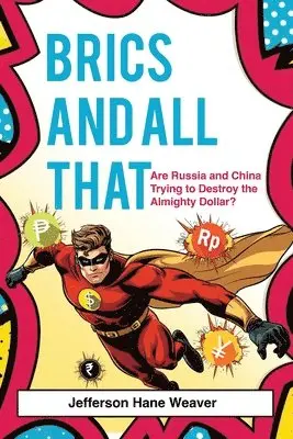 Jefferson Hane Weaver - BRICS and All That, Häftad. Tillgänglighet: Lägg i varukorg