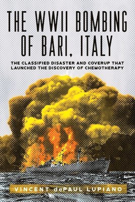 Vincent Depaul Lupiano - WWII Bombing of Bari, Italy, Häftad