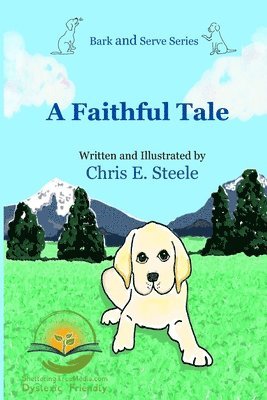 Chris E Steele, Rolland Kenneson - Faithful Tale, Häftad