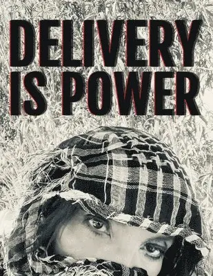 Shazadi Baig - Delivery is Power, Häftad. Tillgänglighet: Lägg i varukorg