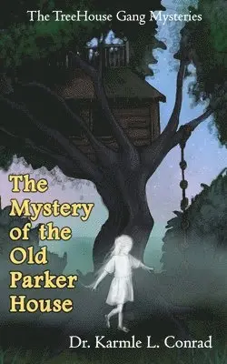 Karmle L Conrad - Mystery of the Old Parker House, Häftad. Tillgänglighet: Lägg i varukorg