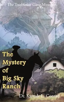 Karmle L Conrad - Mystery of Big Sky Ranch, Häftad. Tillgänglighet: Lägg i varukorg