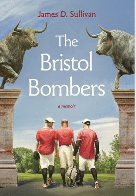 James D Sullivan - Bristol Bombers, Inbunden