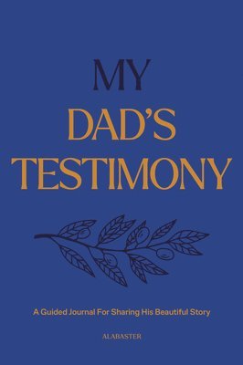 Alabaster Co. - My Dad's Testimony (SC), Häftad. Tillgänglighet: Lägg i varukorg