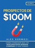 Prospectos de $100M