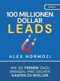 100 Millionen Dollar Leads