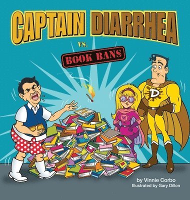 Vinnie Corbo - Captain Diarrhea vs. Book Bans, Inbunden. Tillgänglighet: Lägg i varukorg
