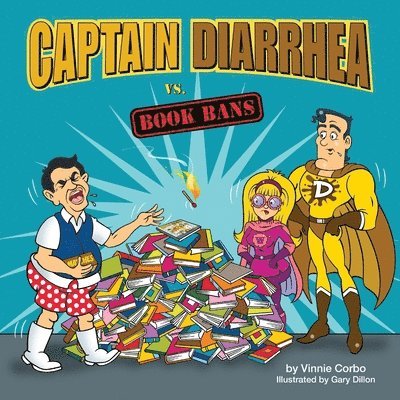 Vinnie Corbo - Captain Diarrhea vs. Book Bans, Häftad. Tillgänglighet: Lägg i varukorg