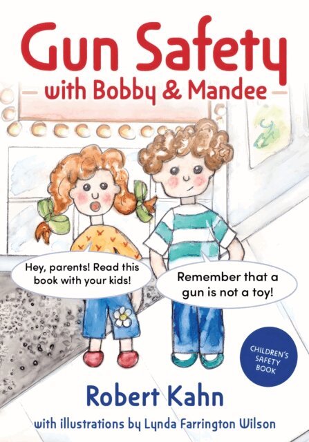 Robert Kahn - Gun Safety with Bobby and Mandee, E-bok