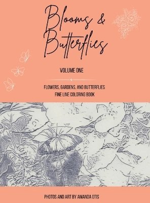 Amanda Otis - Blooms & Butterflies, Inbunden