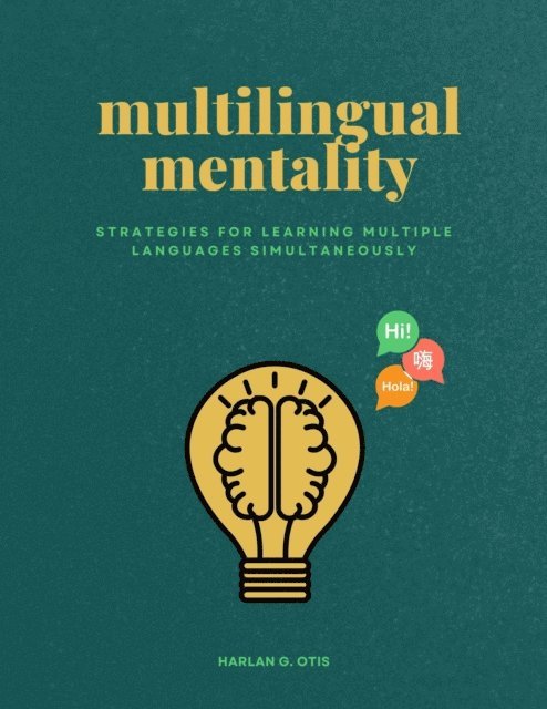 Harlan G Otis - Multilingual Mentality, E-bok