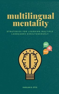 Harlan G Otis - Multilingual Mentality, Inbunden