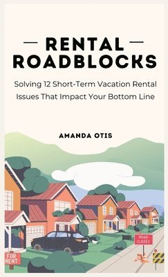 Amanda Otis - Rental Roadblocks, Inbunden. Tillgänglighet: Lägg i varukorg