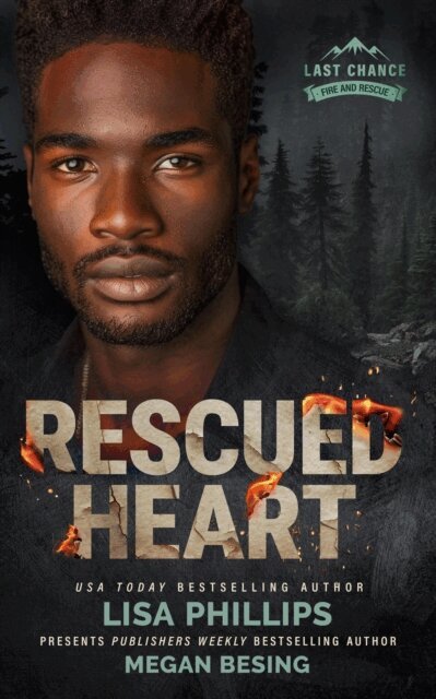 Megan Besing, Lisa Phillips - Rescued Heart, E-bok