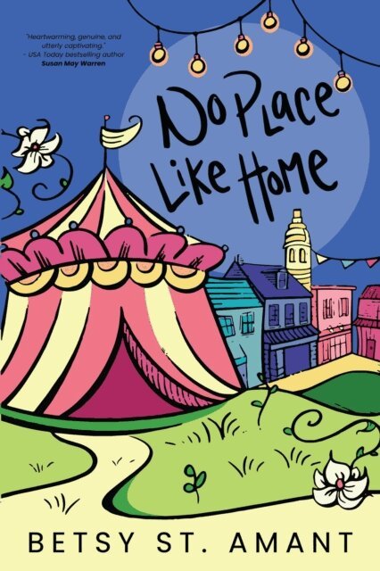 Betsy St. Amant - No Place Like Home, E-bok