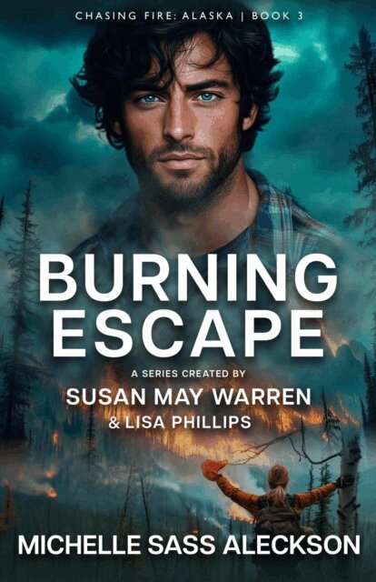 Lisa Phillips, Susan May Warren, Michelle Sass Aleckson - Burning Escape, E-bok
