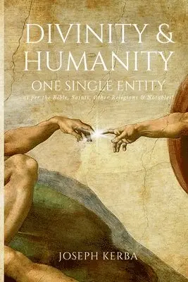 Joseph Kerba - Divinity & Humanity, Häftad. Tillgänglighet: Lägg i varukorg