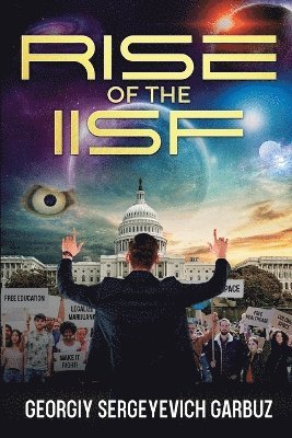 Georgiy Sergeyevich Garbuz - Rise of the IISF, Häftad